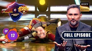 Yo Yo Honey Singh का Challenge | IBD Vs SD : Champions Ka Tashan | Ep 12 | Full Episode |22 Dec 2024