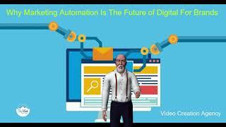 Why Marketing Automation Is The Future of Digital For Brands.