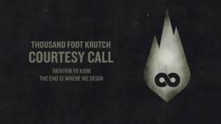 Thousand Foot Krutch: Courtesy Call| 10 hour edition| AlbijanDLuffy