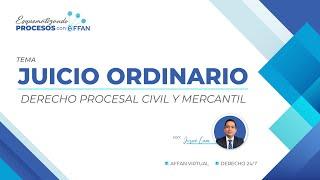 Juicio Ordinario Civil - Derecho Procesal Civil y Mercantil