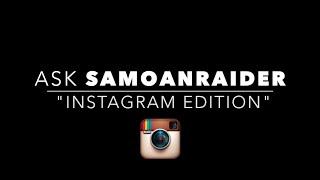 ASK SAMOANRAIDER: IG EDITION (HD)