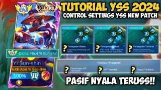 Settingan Kontrol Terbaru YSS Di Patch Terbaru!! Tutorial Control Settings YSS New Patch 2024 - MLBB