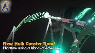 New Incredible Hulk Launch Roar and Lighting Testing at Universal Orlando