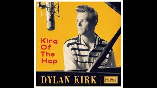 Dylan Kirk - King Of The Hop - Promo Video