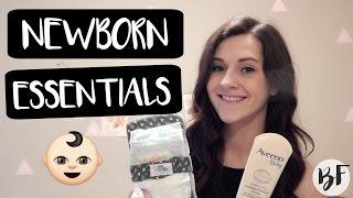 NEWBORN ESSENTIALS! || BETHANY FONTAINE