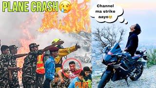 || Plane crash pachi ko mero story|| channel ma aayo strike||