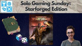 RPG in space! Ironsworn: Starforged [Solo Gaming Sunday]