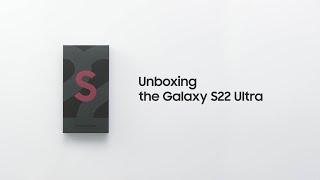 Galaxy S22 Ultra: Official Unboxing | Samsung Cambodia