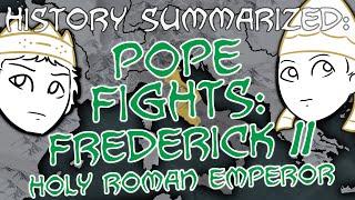 Pope Fights — Frederick II: History Summarized