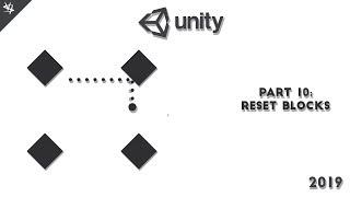 Reset Blocks | 2D Game in Unity 2019 Beginner Tutorial | Okay clone | Part 10