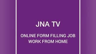 ONLINE FORM FILLING JOB / WORK FROM HOME