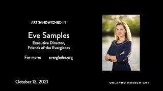 Art Sandwiched In: Eve Samples, Executive Director, Friends of the Everglades