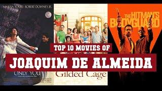 Joaquim de Almeida Top 10 Movies | Best 10 Movie of Joaquim de Almeida