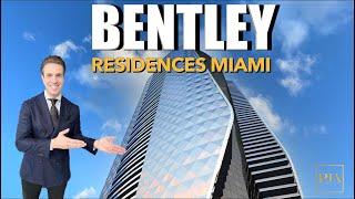 BENTLEY RESIDENCES MIAMI | Miami Penthouse | Full Access Open House | Peter J Ancona