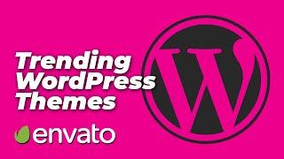 10 Trending WordPress Themes | ThemeForest