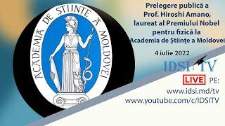 04.07.2022 | Prelegere publică a Prof. Hiroshi Amano, laureat al Premiului Nobel pentru fizică