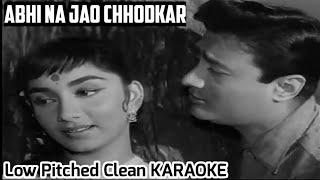 Karaoke With Scrolling Lyrics / Abhi Na Jao Chhodkar Ki Dil Abhi  (LOW PITCHED -2 HALF TONES)