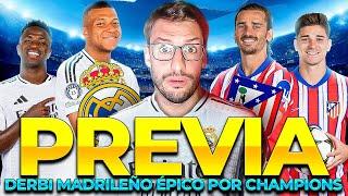 PREVIA: DERBI EN CHAMPIONS. REAL MADRID VS ATLÉTICO DE MADRID | PARTIDAZO DE CRACKS | UBIETOO