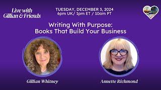 Writing With Purpose: Books That Build Your Business with Annette Richmond