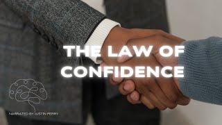 ~The Law Of Confidence~ (The Subtle Game Changer)