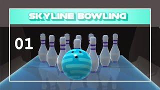 Skyline Bowling | Gameplay Part.01 | Tutorial