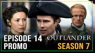 Outlander Season 7 Episode 14 Promo | STARZ Trailer | Ye Dinna Get Used To It