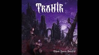 TRAHIR  "Whose Hearts Petrified" - Full ALBUM 2022