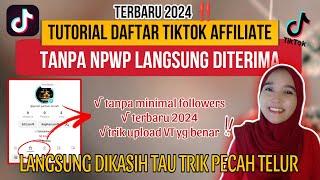 TUTORIAL DAFTAR TIKTOK AFFILIATE UNTUK PEMULA TANPA NPWP LANGSUNG DITERIMA TERBARU 2024 ‼️