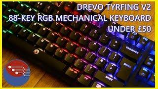 #DREVO #TYRFING V2 REVIEW - $50 / £50 #RGB TKL MECHANICAL KEYBOARD