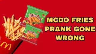 MCDO FRIES PRANK GONE WRONG (TAGALOG)