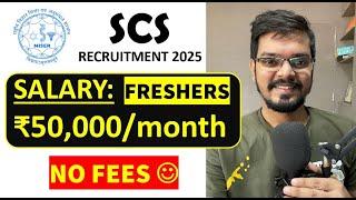 SCS Gov Recruitment 2025 | Freshers | BE/Btech/ME/Mtech | CTC: ₹50,000/Month | Latest Jobs 2025