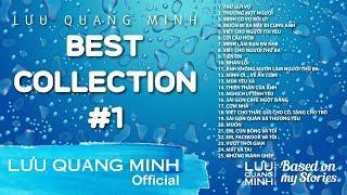 BEST COLLECTION #1 | LƯU QUANG MINH | Những Ca Khúc Hay Nhất Của Lưu Quang Minh Vol.1