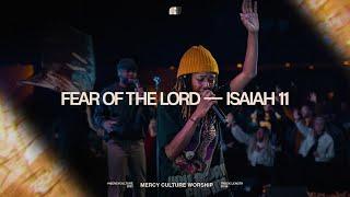 Fear Of The Lord (Isaiah 11) | Mercy Culture Worship - Official Live Video