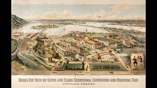 Minute Walk in History - Portland Lewis and Clark Centennial Exposition and Oriental Fair 1905