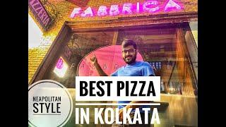 Best Pizza in Kolkata - FABBRICA || Neapolitan Pizza