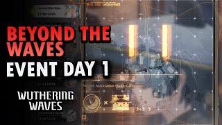 Beyond The Waves Event Guide Day 1 | Wuthering Waves