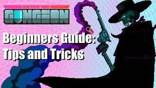 Enter the Gungeon 2020 Beginners Guide- Tips and Tricks to Beat the Game