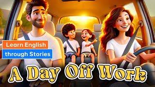 A Day Off Work | Everyday English | Speaking Skills Everyday