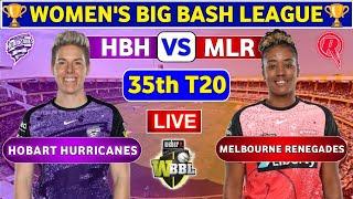 Hobart Hurricanes Women vs Melbourne Renegades Women, 35th T20 | HBHW vs MLR Live Score & Commentary