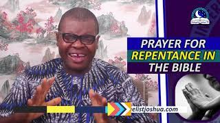 PRAYER FOR REPENTANCE IN THE BIBLE - Evangelist Joshua TV