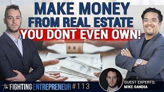 How To Make $18,000 In 13 Days With A Property You Don't Even Own! - Mike Gandia