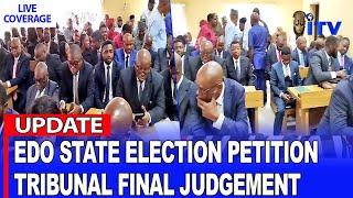 UPDATE: Edo State Election Petition Tribunal Final Judgement