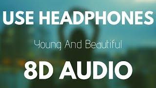 Lana del Rey - Young And Beautiful (8D AUDIO)