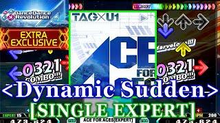 [Dynamic Sudden] 【DDR A】 ACE FOR ACES / TAG×U1 [SINGLE EXPERT] 譜面確認+Clap