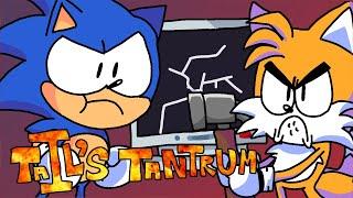 Tail's Tantrum Animated - SonicWhacker55