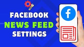 Facebook News Feed Settings