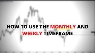 SMARTMONEY CONCEPT: LEARN HOW TO USE THE MONTHLY TIME FRAME (EASY)