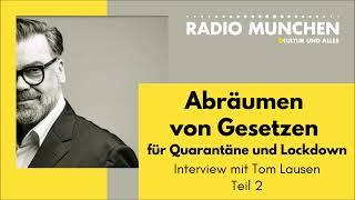 Abräumen von Gesetzen für Lockdown und Quarantäne - mit Tom Lausen