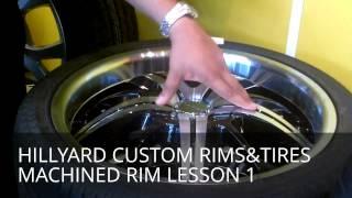 HILLYARD CUSTOM RIMS&TIRES BIGGEST IN STOCK SHOW ROOM TUNER LESSON 1