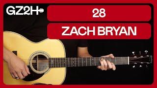 28 Guitar Tutorial Zach Bryan Guitar Lesson |Chords + Strumming|